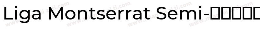Liga Montserrat Semi字体转换